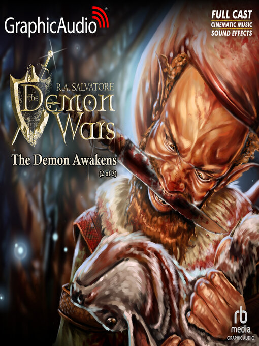 Title details for The Demon Awakens (2 of 3) [Dramatized Adaptation] by R.A. Salvatore - Available